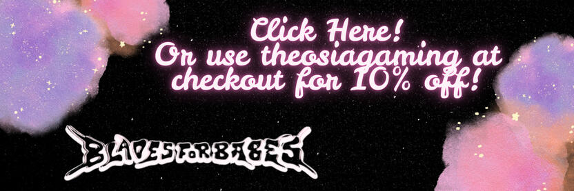 Click me for 10% off or use code THEOSAGAMING! Click me for 10% off or use code THEOSAGAMING!
